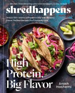 Shred Happens: High Protein, Big Flavor
