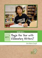 How Do I Begin the Year with Elementary Writers?