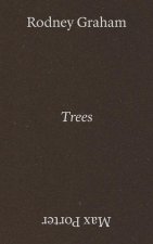Rodney Graham and Max Porter: Trees