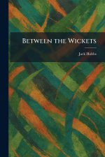 Between the Wickets