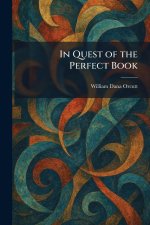 In Quest of the Perfect Book