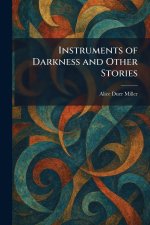 Instruments of Darkness and Other Stories