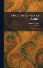 Is the Antichrist at Hand?