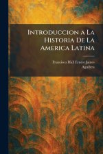 Introduccion a La Historia De La America Latina
