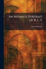 An Intimate Portrait of R. L. S.