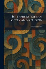 Interpretations of Poetry and Religion