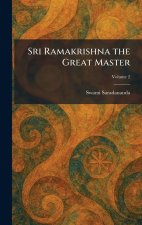 Sri Ramakrishna the Great Master
