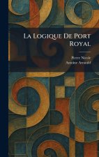 La Logique De Port Royal