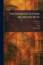 The Intimate Letters of Archie Butt