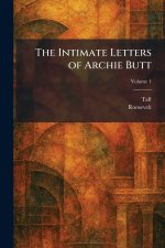 The Intimate Letters of Archie Butt