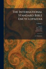 The International Standard Bible Encyclopaedia