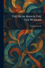 The Iron Man & the Tin Woman