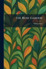 The Rose Garden
