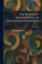 The Pluralist Philosophies of England and America