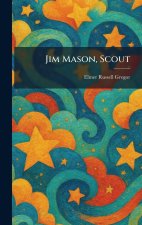 Jim Mason, Scout