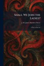 Shall We Join the Ladies?