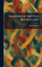 Shadows of the Old Booksellers