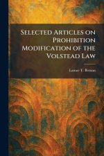 Selected Articles on Prohibition Modification of the Volstead Law