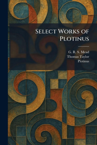 Select Works of Plotinus
