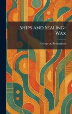 Ships and Sealing-Wax