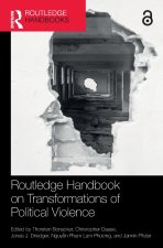 Routledge Handbook on Transformations of Political Violence