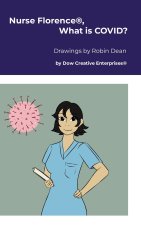 Nurse Florence®, What is COVID?