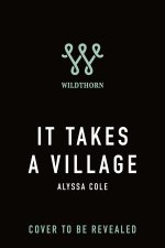 It Takes a Village