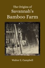 The Origins of Savannah's Bamboo Farm