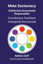 Meta Sociocracy - Arhitectura Guvernanței Responsabile