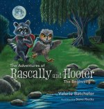 The Adventures of Rascally and Hooter - The Beginning