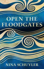Open the Floodgates