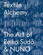 Textile Alchemy: Reikō Sudo and Nuno
