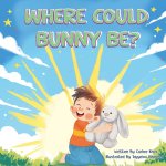 Where Could Bunny Be?