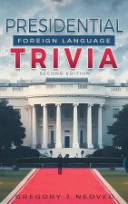 Presidential Foreign Language Trivia
