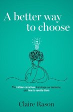 A Better Way to Choose