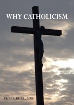 Why Catholicism