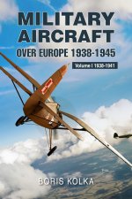 Military Aircraft Over Europe 1938-1945