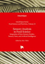Sensory Analysis in Food Science - Integration of Emo-Sensory Studies, Sensory Tests, and Artificial Intelligence