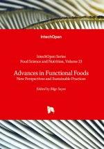 Advances in Functional Foods - New Perspectives and Sustainable Practices