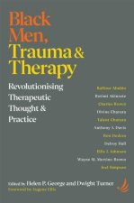 Black Men, Trauma and Therapy