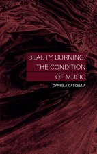 Beauty, Burning