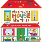 Who Lives in a House Like This?