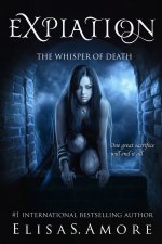 Expiation. The Whisper Of Death (Collector's Edition)
