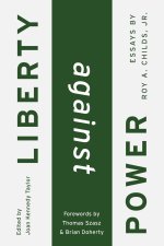 Liberty Against Power