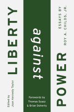 Liberty Against Power