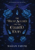 The Frost Soldier and the Gilded Duty