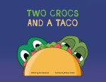 Two Crocs and a Taco