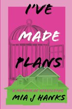 I've Made Plans