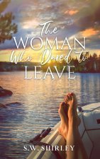 The Woman Who Dared to Leave