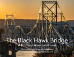 The Black Hawk Bridge